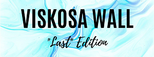 Viskosa Wall “Last” Edition