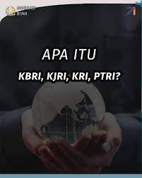 Perbedaan KBRI, KRI dan PTRI